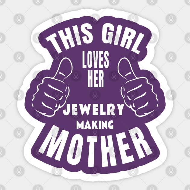 Love Jewelry Making Mother Sticker by TLSDesigns
